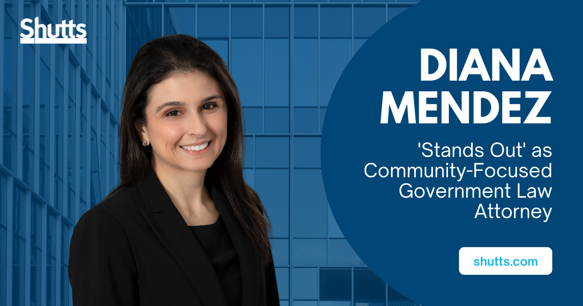 Diana Mendez ‘Stands Out’ as Community-Focused Government Law Attorney