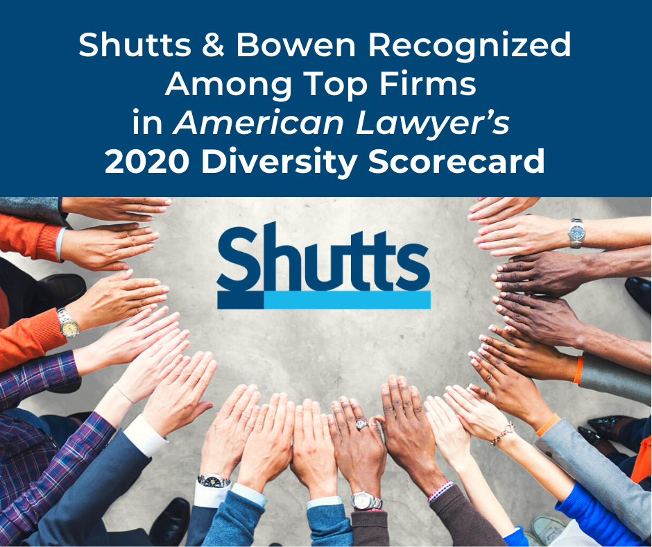 Shutts & Bowen Recognized Among Top Firms in American Lawyer’s 2020 Diversity Scorecard