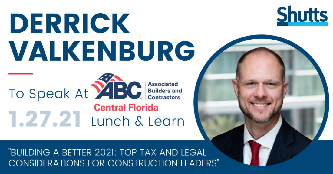 Derrick Valkenburg to Present on Top Legal Considerations for Construction Leaders in 2021