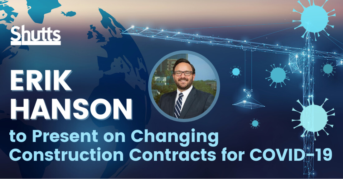 Erik Hanson to Present on Changing Construction Contracts for COVID-19 to GCBX