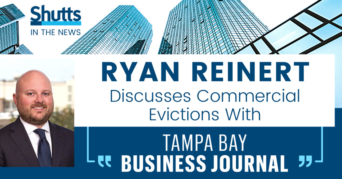 Ryan Reinert Discusses Commercial Evictions with Tampa Bay Business Journal