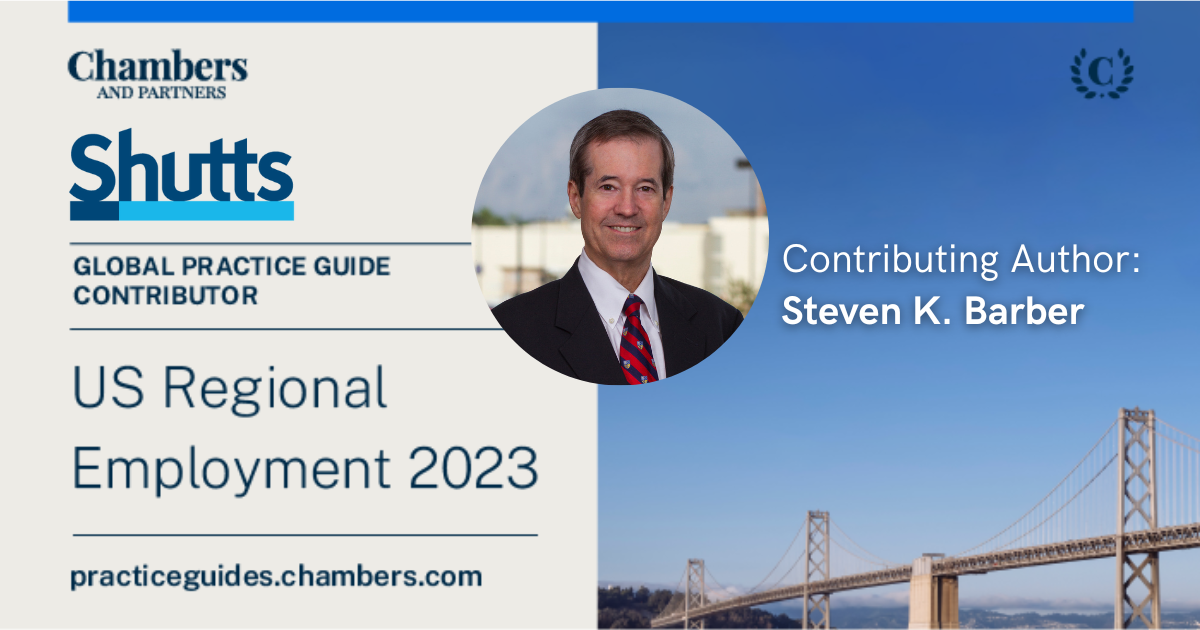Steven Barber Authors Article for Chambers US Regional Employment 2023 Global Practice Guide