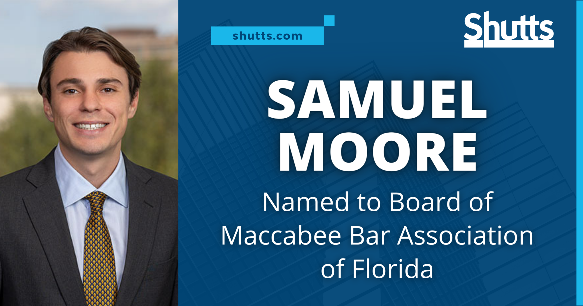 Samuel Moore Named to Board of Maccabee Bar Association of Florida