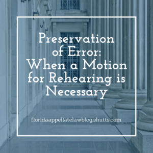 Preservation of Error: When a Motion for Rehearing is Necessary