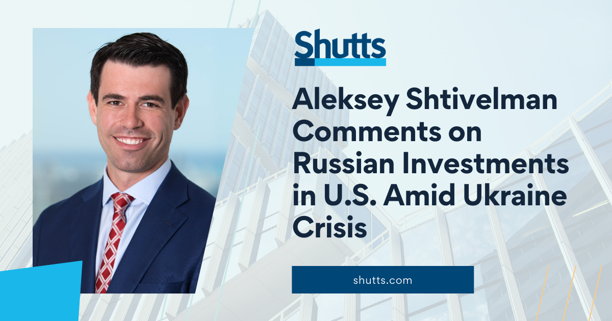Aleksey Shtivelman Comments on Russian Investments in U.S. Amid Ukraine Crisis