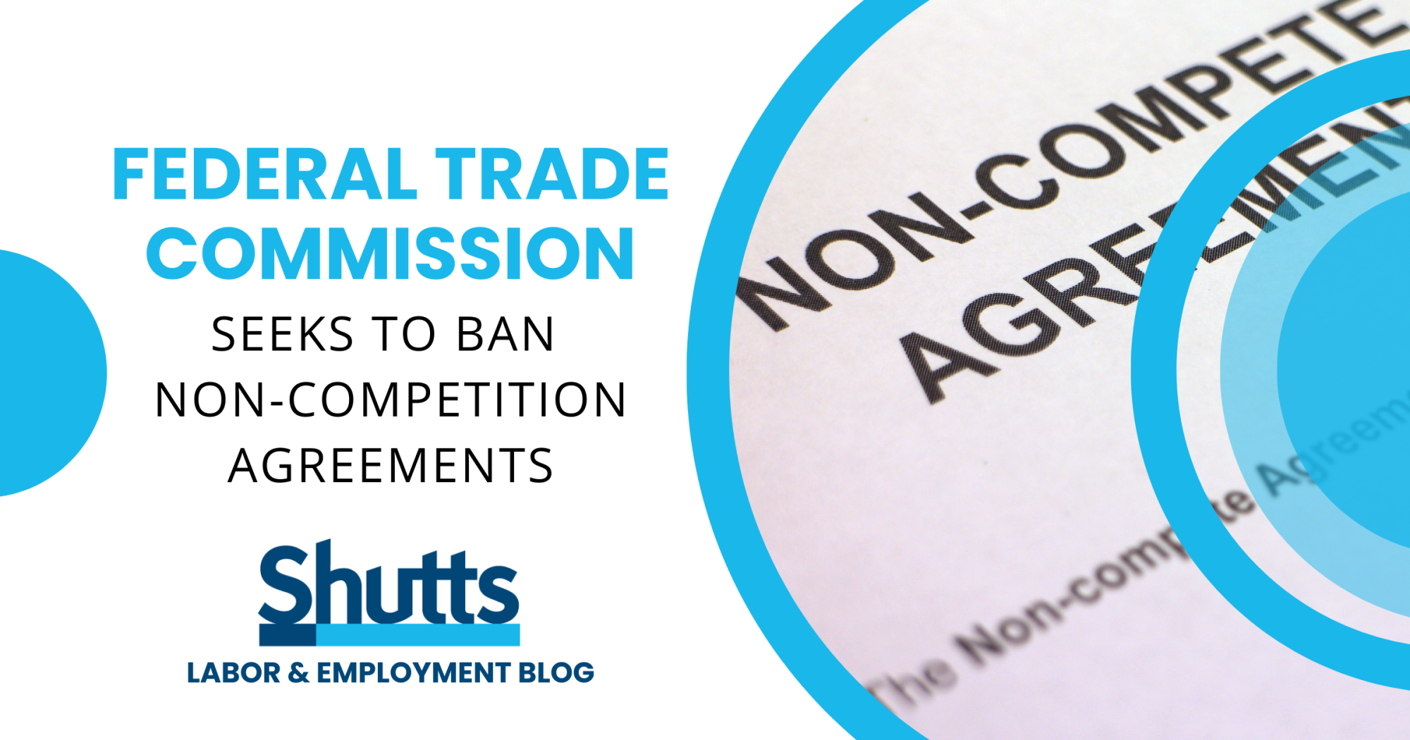 Federal Trade Commission Seeks to Ban Non-Competition Agreements