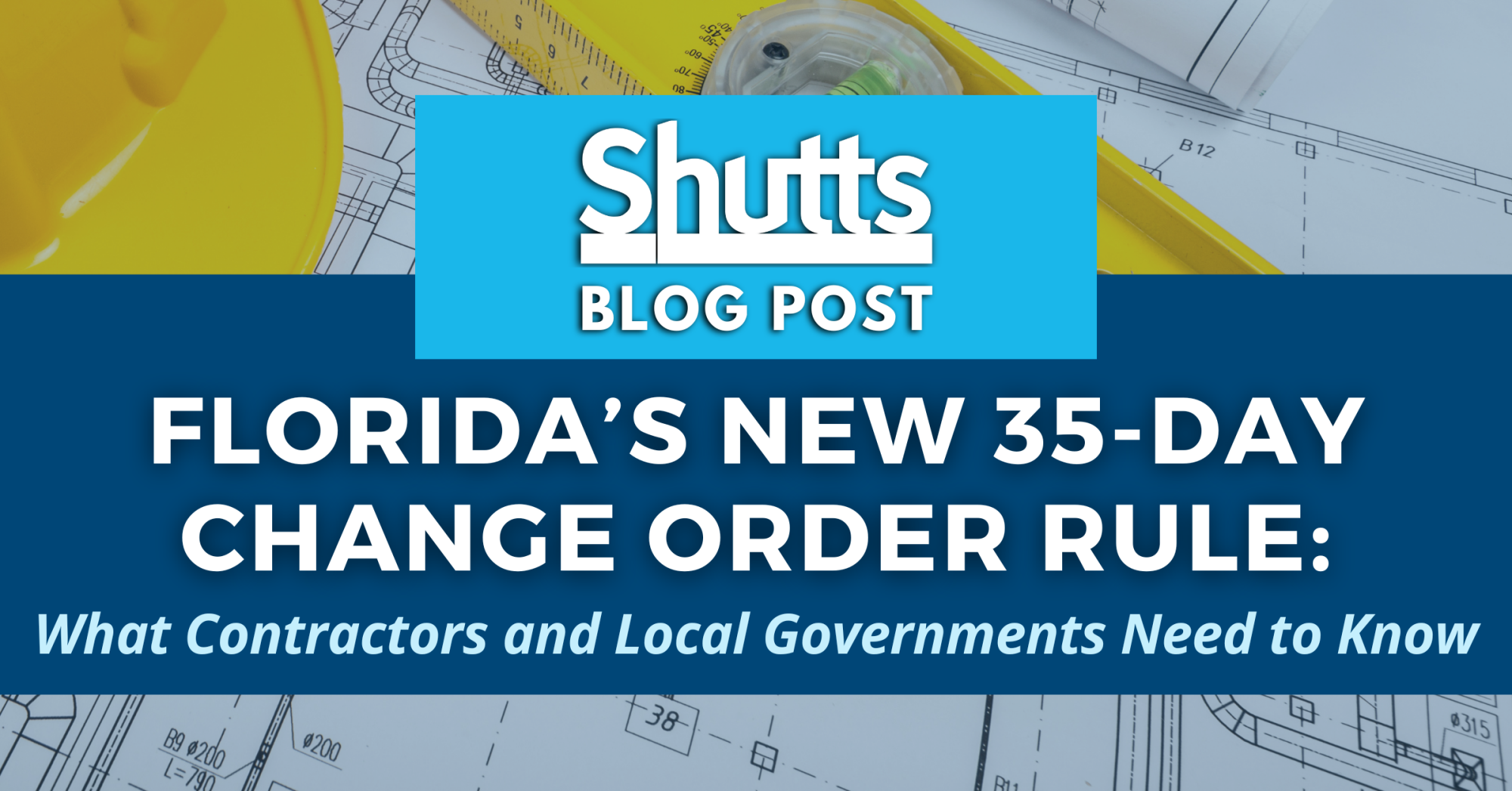 Florida’s New 35-Day Change Order Rule: What Contractors and Local Governments Need to Know