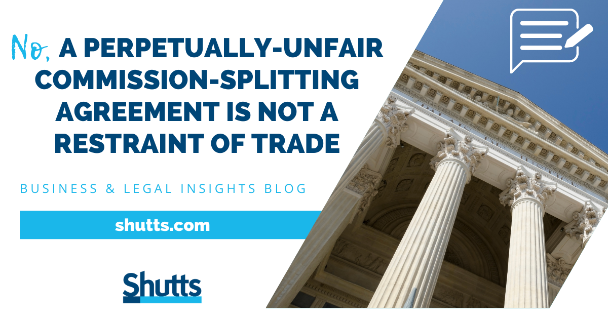 No, A Perpetually-Unfair Commission-Splitting Agreement Is Not A Restraint Of Trade