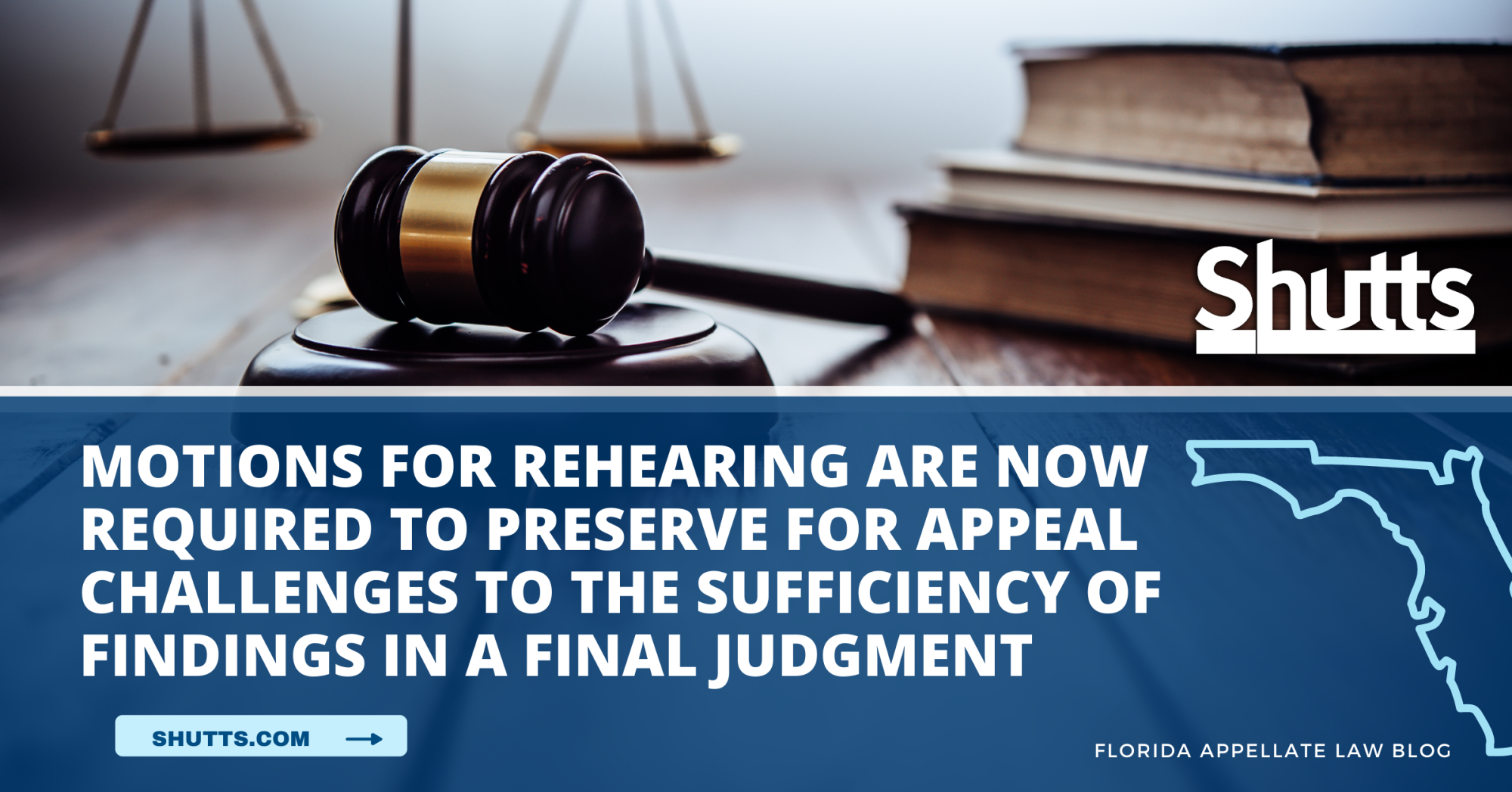 Motions for Rehearing Are Now Required to Preserve for Appeal Challenges to the Sufficiency of Findings in a Final Judgment