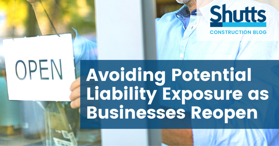 Construction Blog - Avoiding Potential Liability Exposure as Businesses Reopen