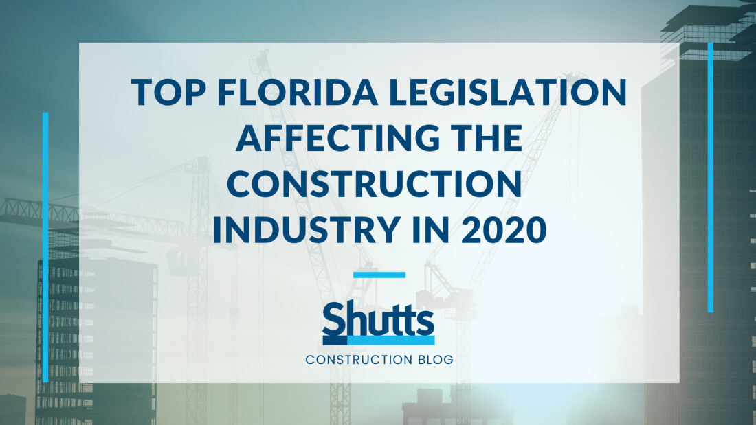 Top Florida Legislation Affecting the Construction Industry in 2020