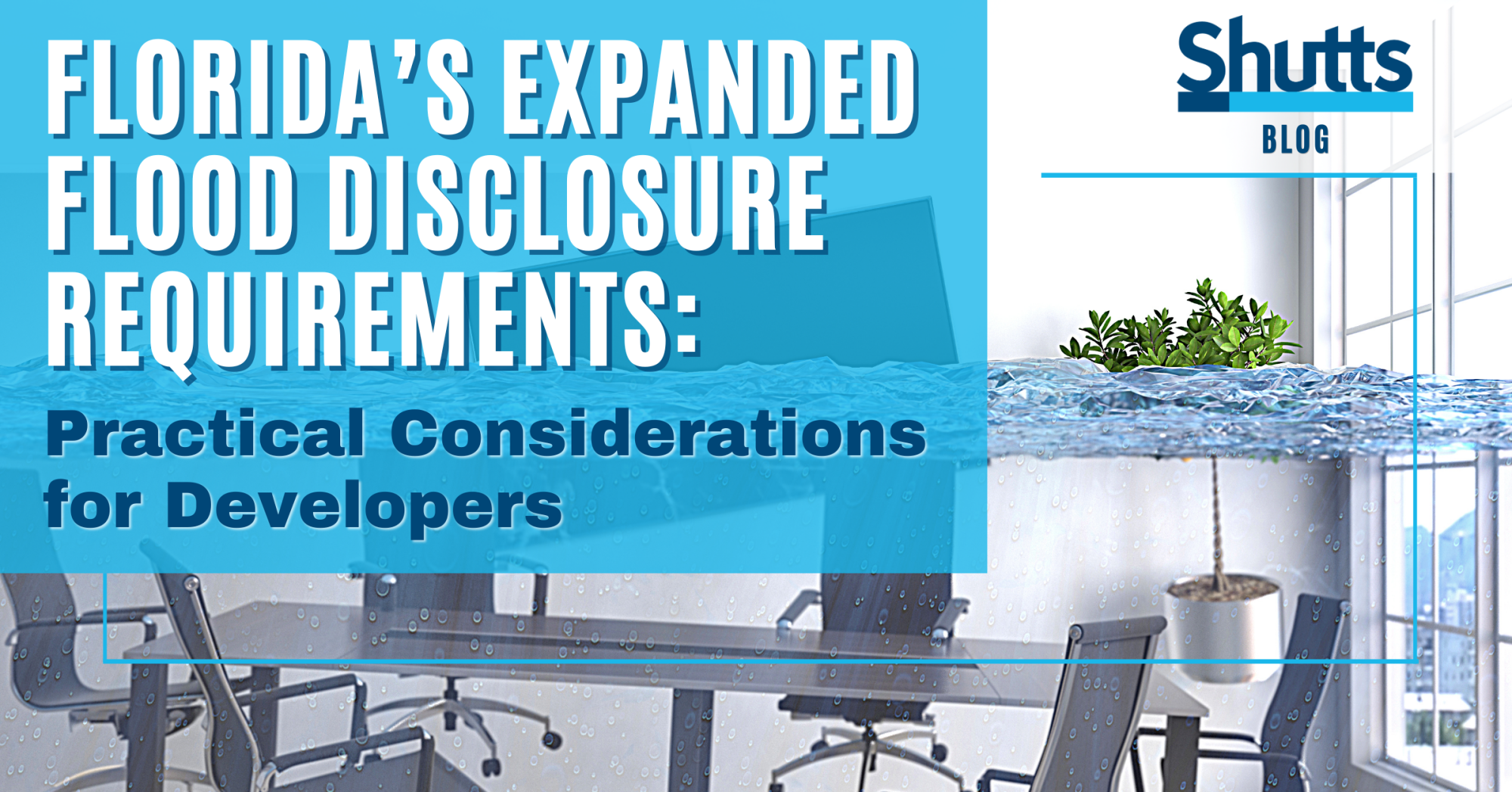 Florida&rsquo;s Expanded Flood Disclosure Requirements: Practical Considerations for Developers