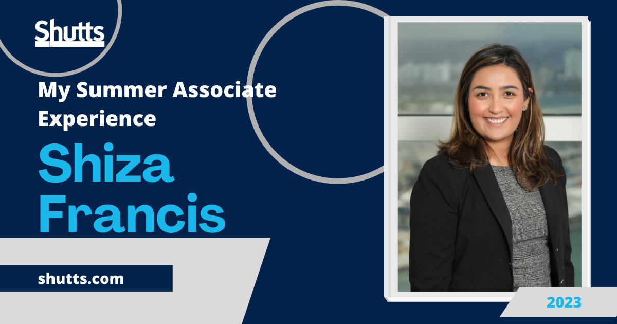 My Summer Associate Experience - Shiza Francis