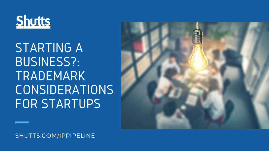 Starting a Business: Trademark Considerations for Startups