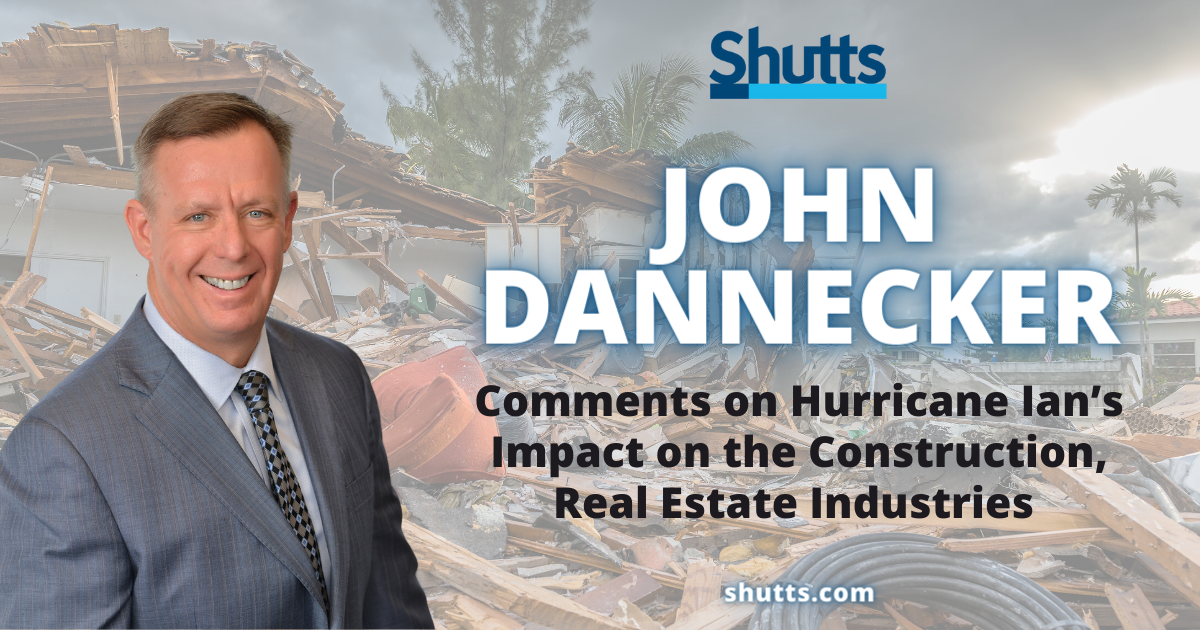 John Dannecker Comments on Hurricane Ian’s Impact on the Construction, Real Estate Industries 