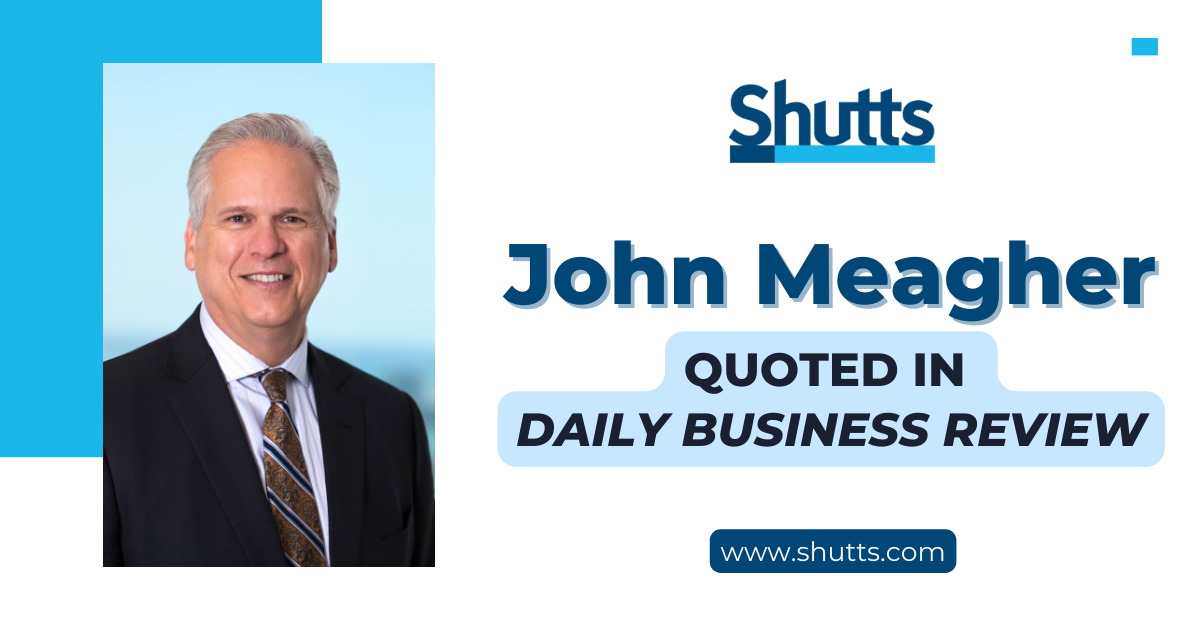 John Meagher Quoted in Daily Business Review