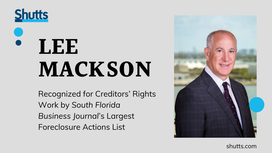 L. Mackson Recognized for Creditors’ Rights Work by SFBJ’s Largest Foreclosure Actions List