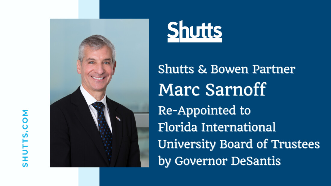 Marc Sarnoff Re-Appointed to FIU Board of Trustees by Gov. DeSantis