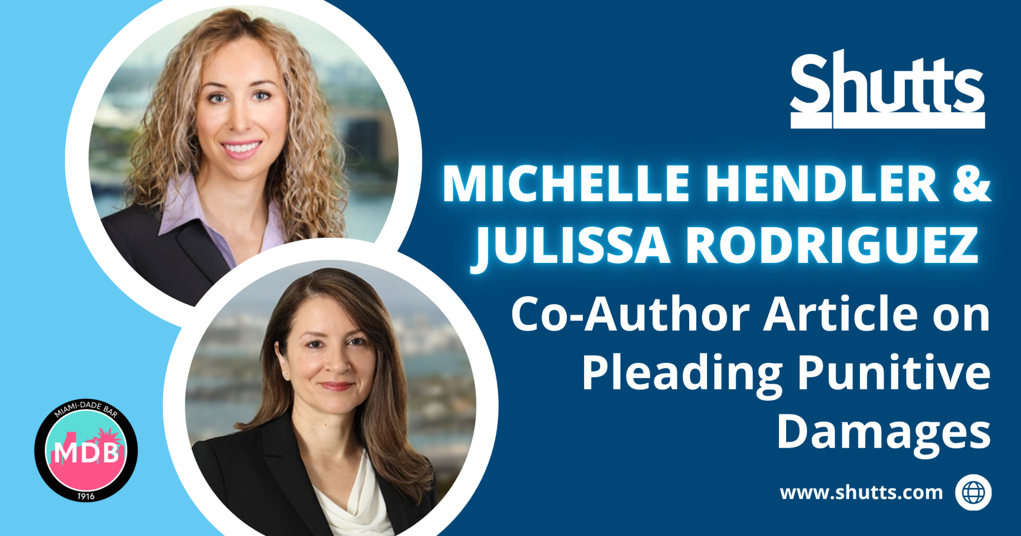 Michelle Hendler and Julissa Rodriguez Co-Author Article on Pleading Punitive Damages Michelle Hendler and Julissa Rodriguez Co-Author Article on Pleading Punitive Damages