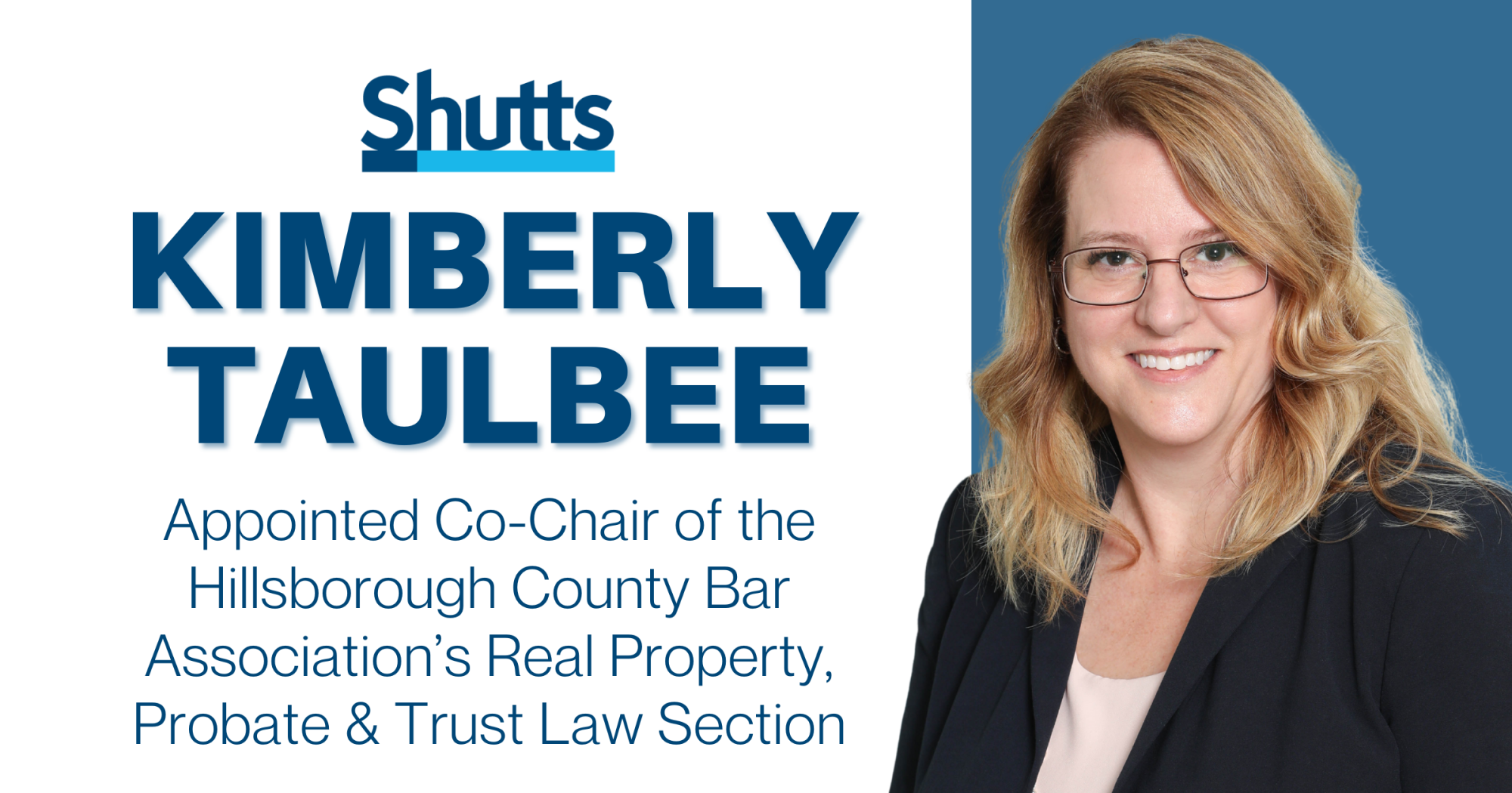 Kimberly Taulbee Appointed Co-Chair of the Hillsborough County Bar Association’s Real Property, Probate & Trust Law Section