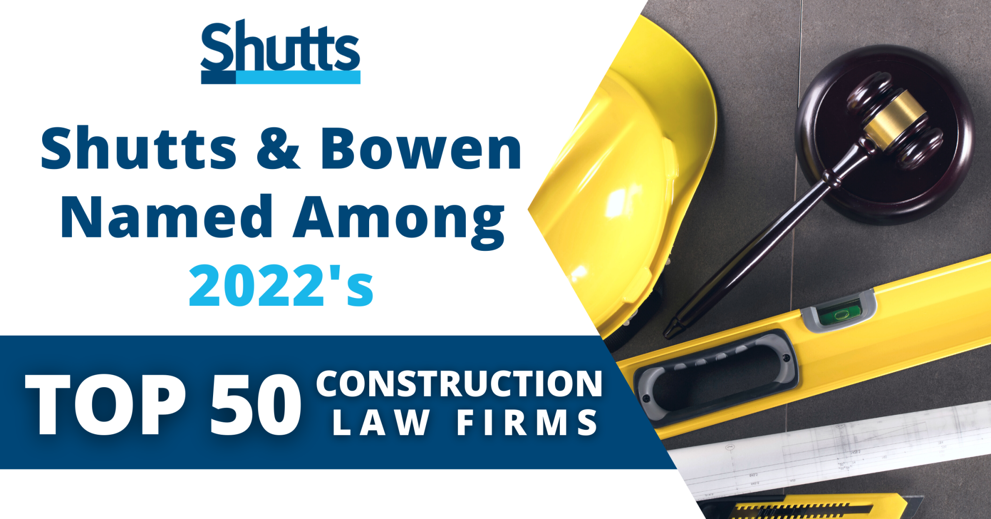 Shutts & Bowen Named Among 2022’s Top 50 Construction Law Firms