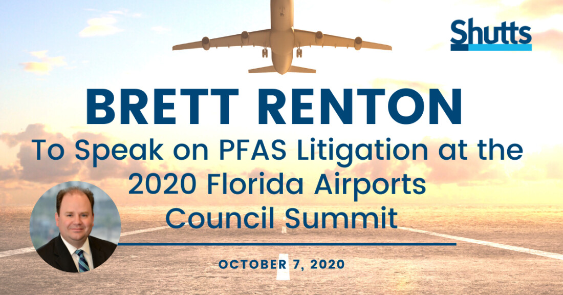 Brett Renton to Speak on PFAS Litigation at the 2020 Florida Airports Council Summit
