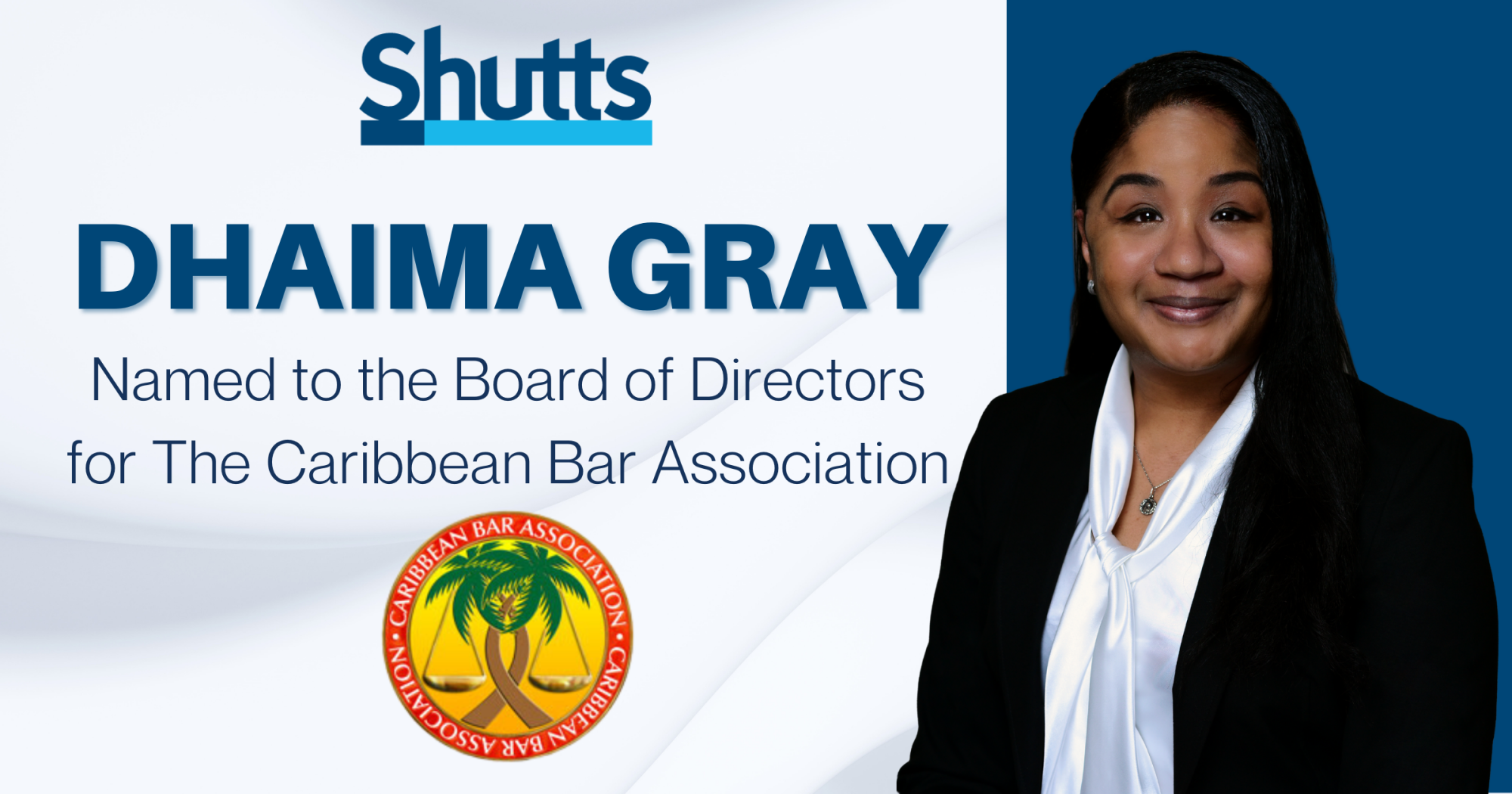 Dhaima Gray Named to the Board of Directors for The Caribbean Bar Association