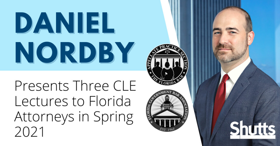 Daniel Nordby Presents Three CLE Lectures to Florida Attorneys in Spring 2021