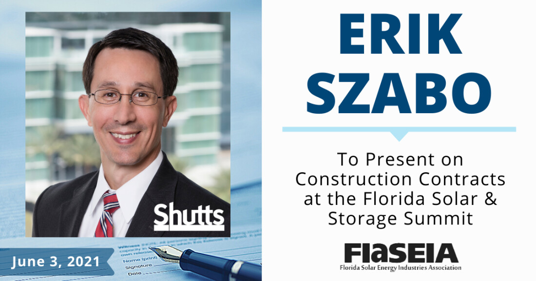 Erik Szabo to Present on Construction Contracts at the Florida Solar & Storage Summit
