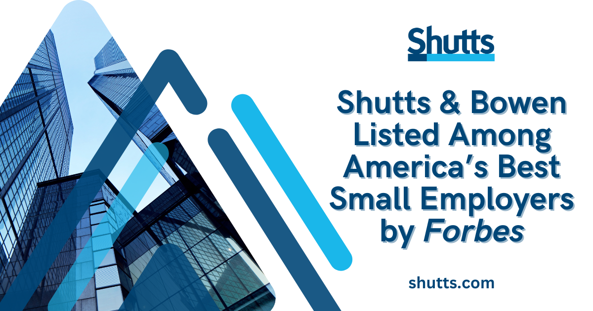 Shutts & Bowen Listed Among America’s Best Small Employers by Forbes