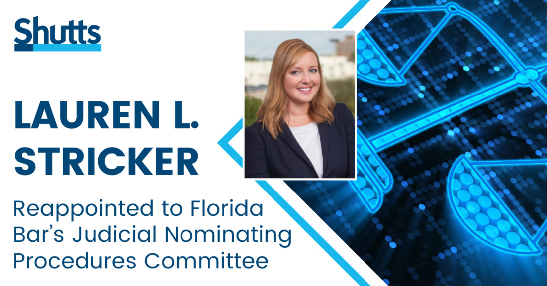 Lauren Stricker Reappointed to Florida  Bar’s Judicial Nominating Procedures Committee