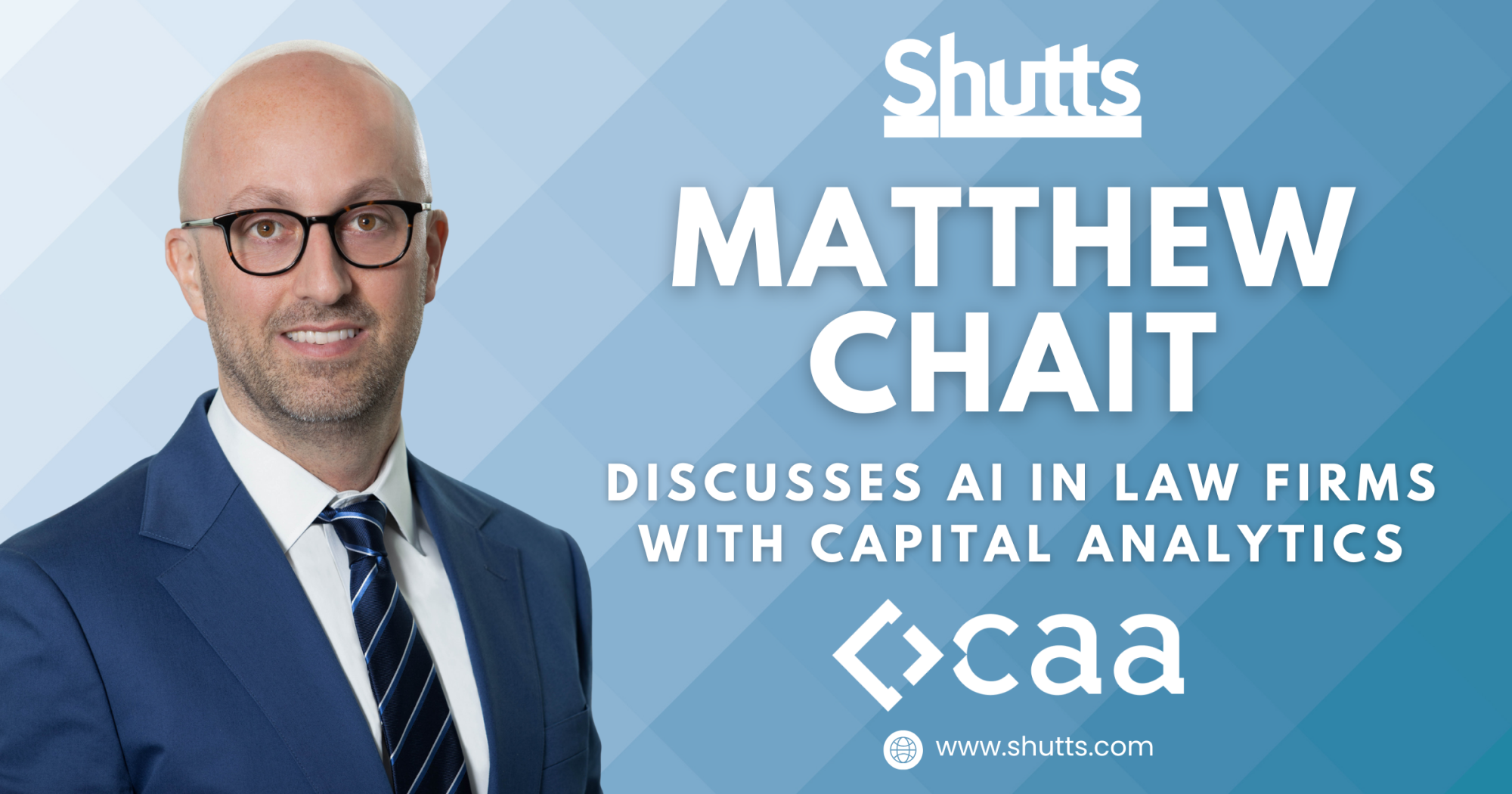 Matthew Chait Discusses AI in Law Firms with Capital Analytics 