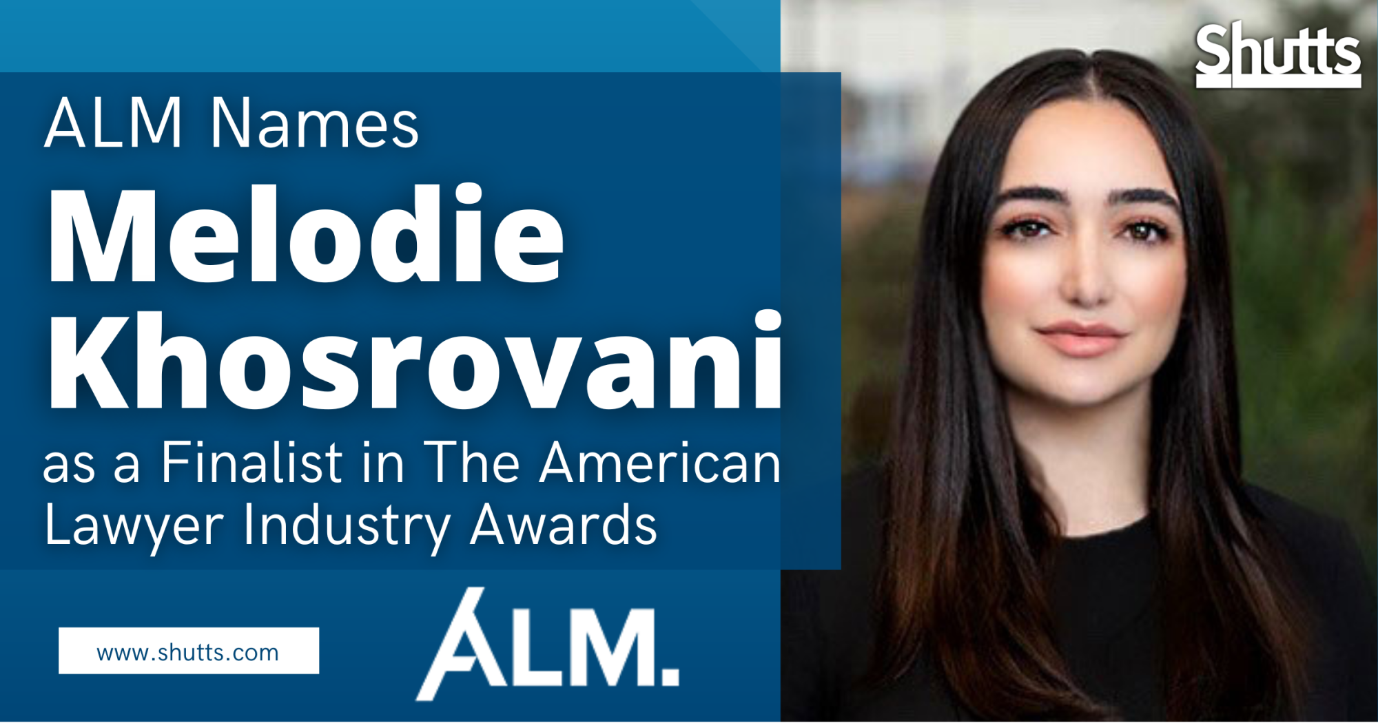 ALM Names Melodie Khosrovani as a Finalist in The American Lawyer Industry Awards ALM Names Melodie Khosrovani as a Finalist in The American Lawyer Industry Awards