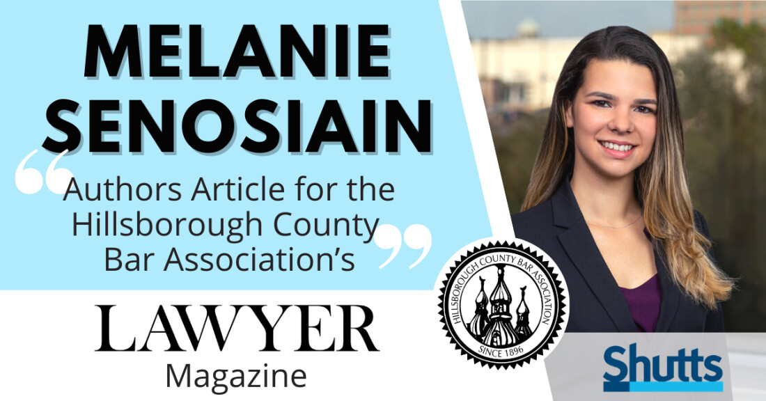 Melanie Senosiain Authors Article for the Hillsborough County Bar Association’s LAWYER Magazine