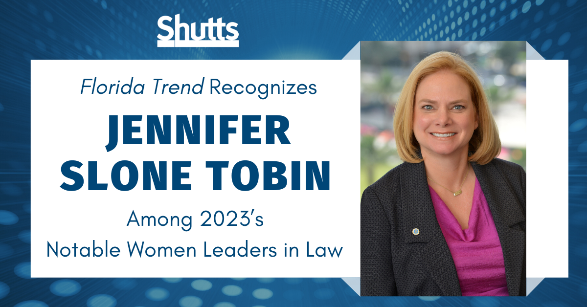 Florida Trend Recognizes Jennifer Slone Tobin among 2023’s Notable Women Leaders in Law