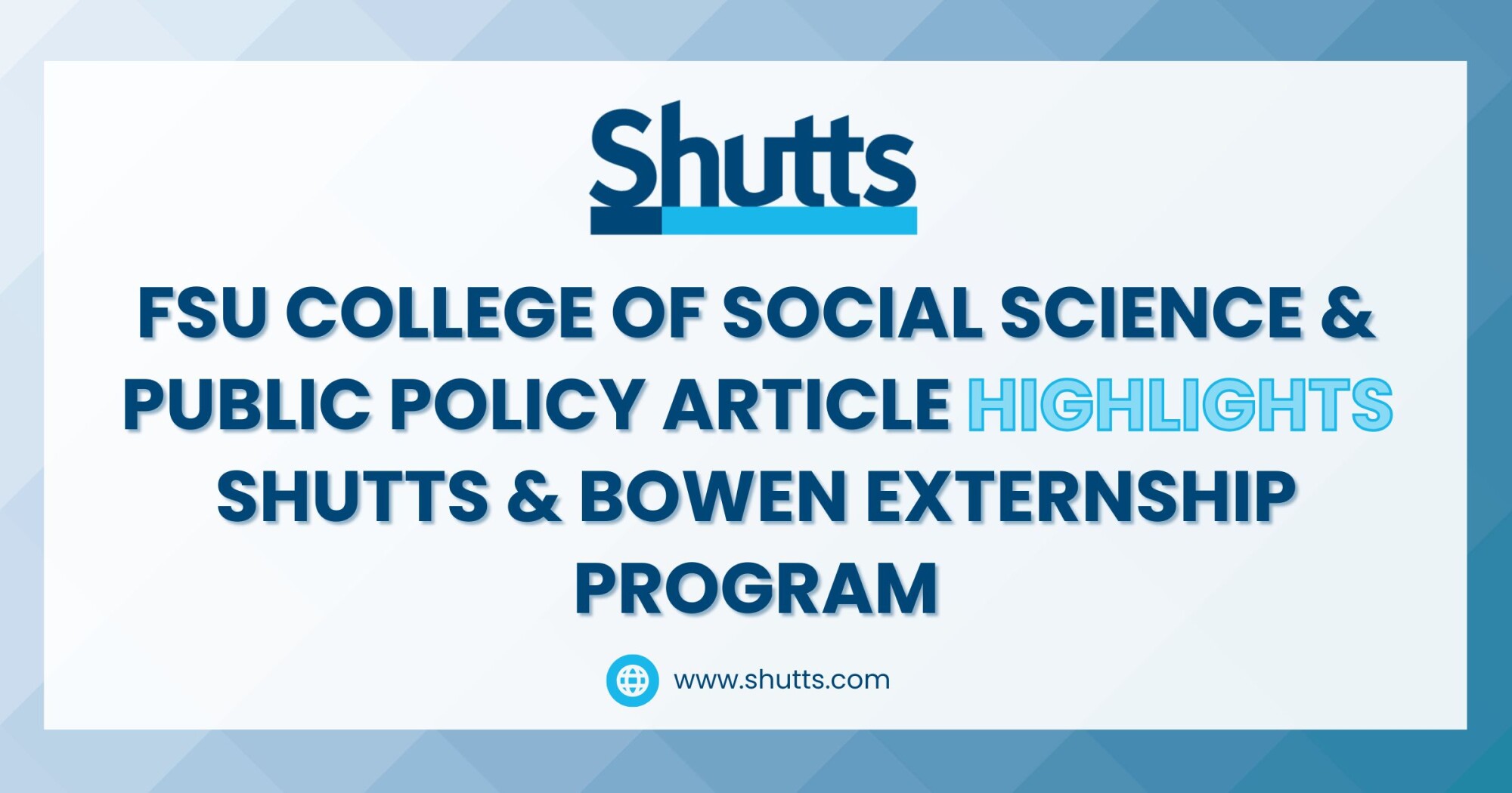 FSU College of Social Science & Public Policy Article Highlights Shutts & Bowen Externship Program