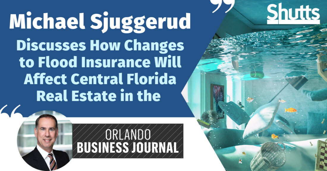 Michael Sjuggerud Discusses How Changes to Flood Insurance Will Affect Central Florida Real Estate in the OBJ