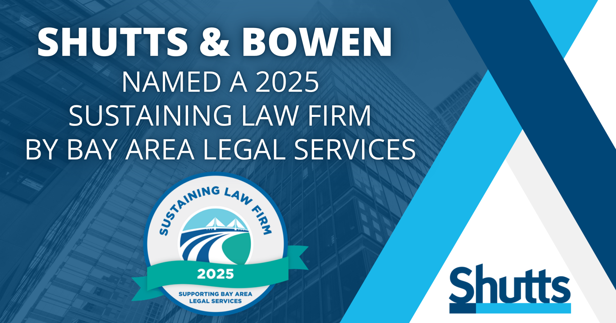 Shutts & Bowen LLP Named a 2025 Sustaining Law Firm by Bay Area Legal Services