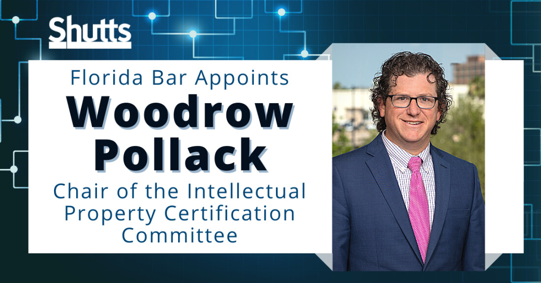 Florida Bar Appoints Woodrow Pollack as Chair of the Intellectual Property Certification Committee