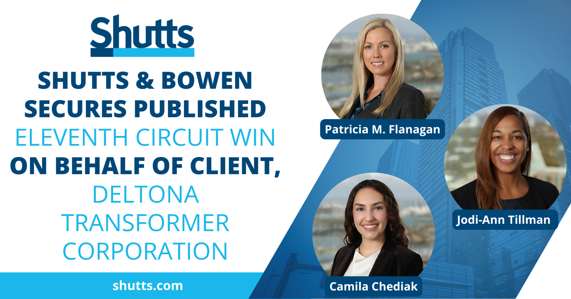 Shutts & Bowen Secures Published Eleventh Circuit Win on Behalf of Client, Deltona Transformer Corporation Shutts & Bowen Secures Published Eleventh Circuit Win on Behalf of Client, Deltona Transformer Corporation