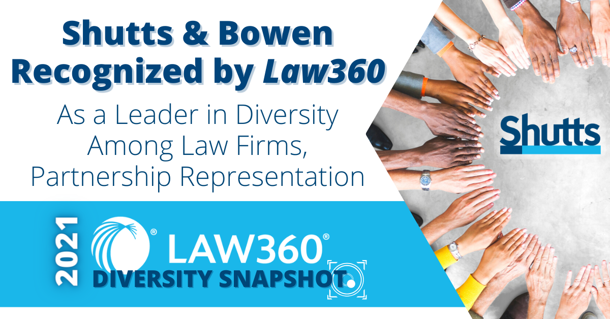 Shutts & Bowen Recognized Among Firms in Law360's 2021 Diversity Snapshot