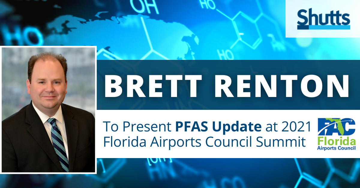 Brett Renton to Present PFAS Update at 2021 Florida Airports Council Summit