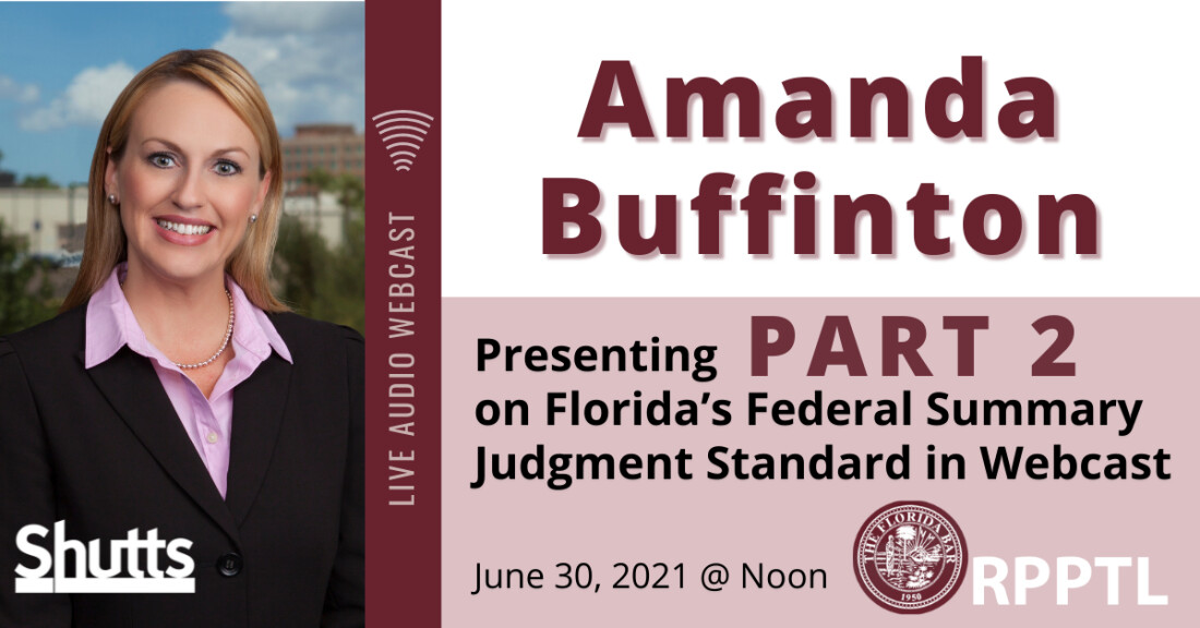 Amanda Buffinton Presenting Part 2 on Florida’s Federal Summary Judgment Standard in Webcast