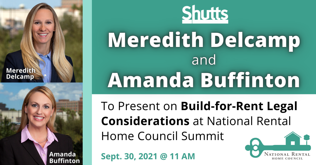 Meredith Delcamp and Amanda Buffinton to Present on Build-for-Rent Legal Considerations at National Rental Home Council Summit