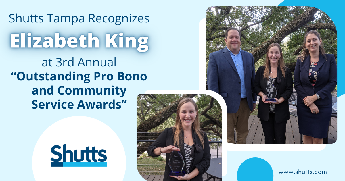 Shutts Tampa Recognizes Elizabeth King at 3rd Annual “Outstanding Pro Bono and Community Service Awards”