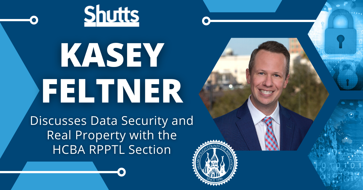 Kasey Feltner Discusses Data Security and Real Property with the HCBA RPPTL Section