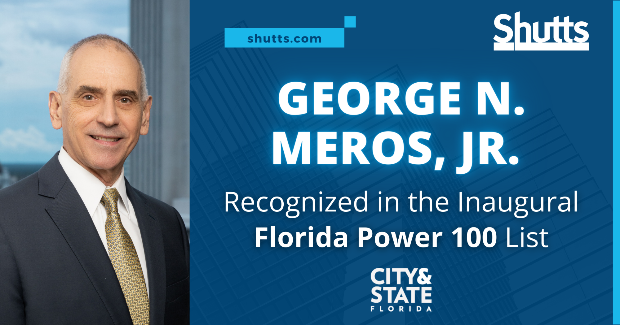 George N. Meros, Jr. Recognized in the Inaugural Florida Power 100 List