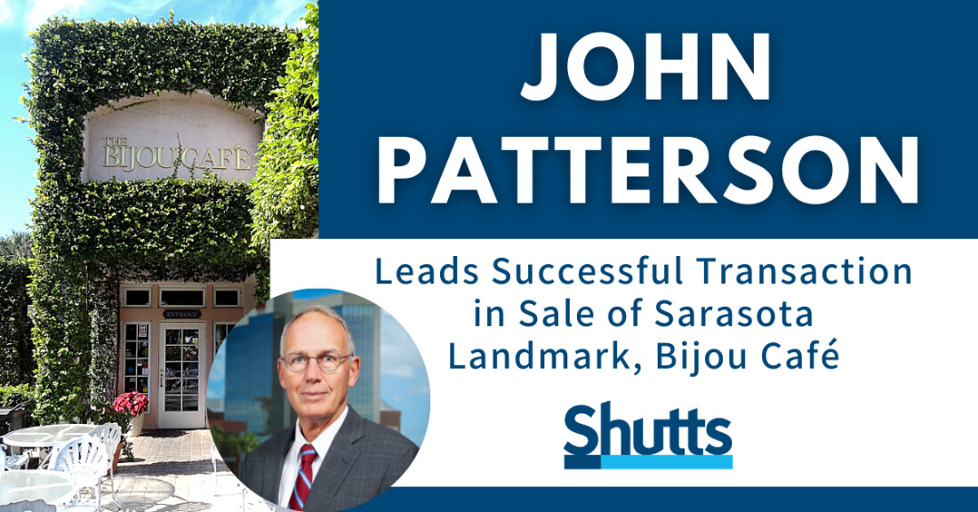 John Patterson Leads Successful Transaction in Sale of Sarasota Landmark, Bijou Café