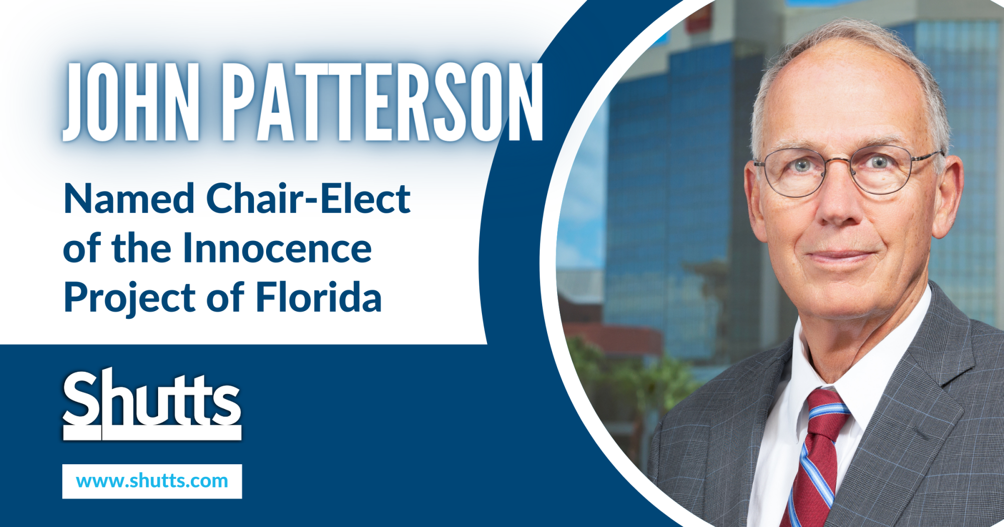 John Patterson Named Chair-Elect of the Innocence Project of Florida