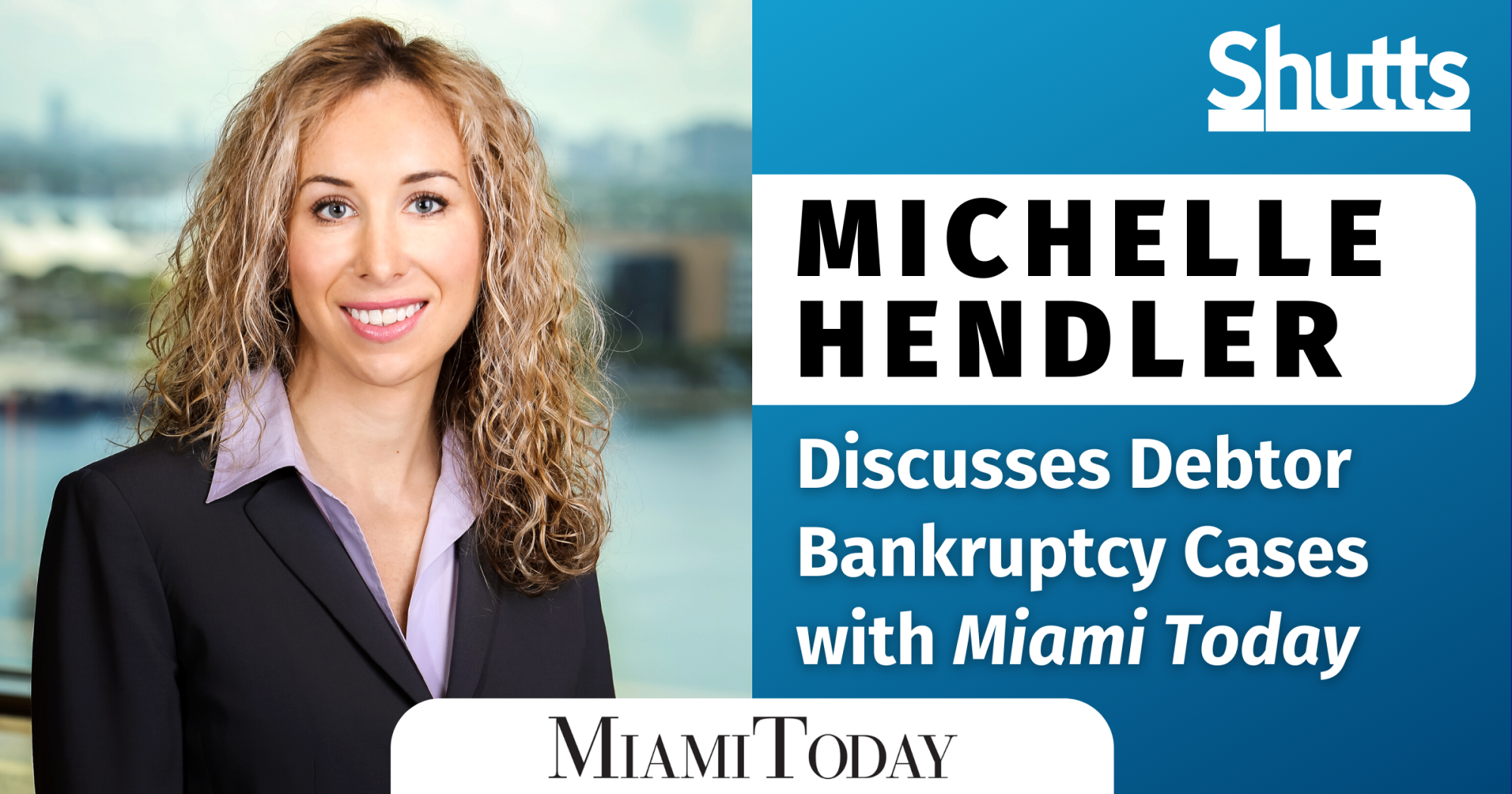 Michelle Hendler Discusses Debtor Bankruptcy Cases with Miami Today